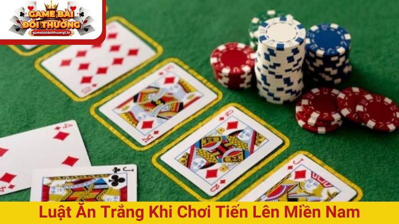 Tìm hiểu luật ăn trắng khi chơi game bài tiến lên miền Nam